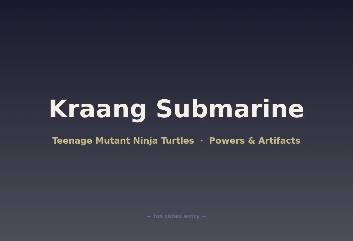 Kraang Submarine