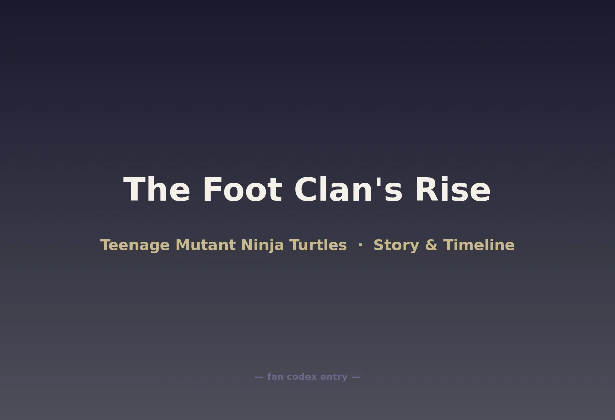 The Foot Clan's Rise