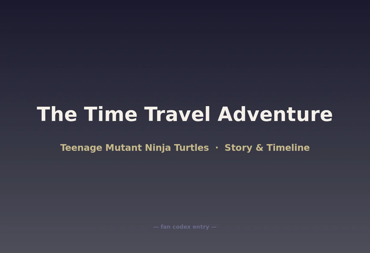 The Time Travel Adventure