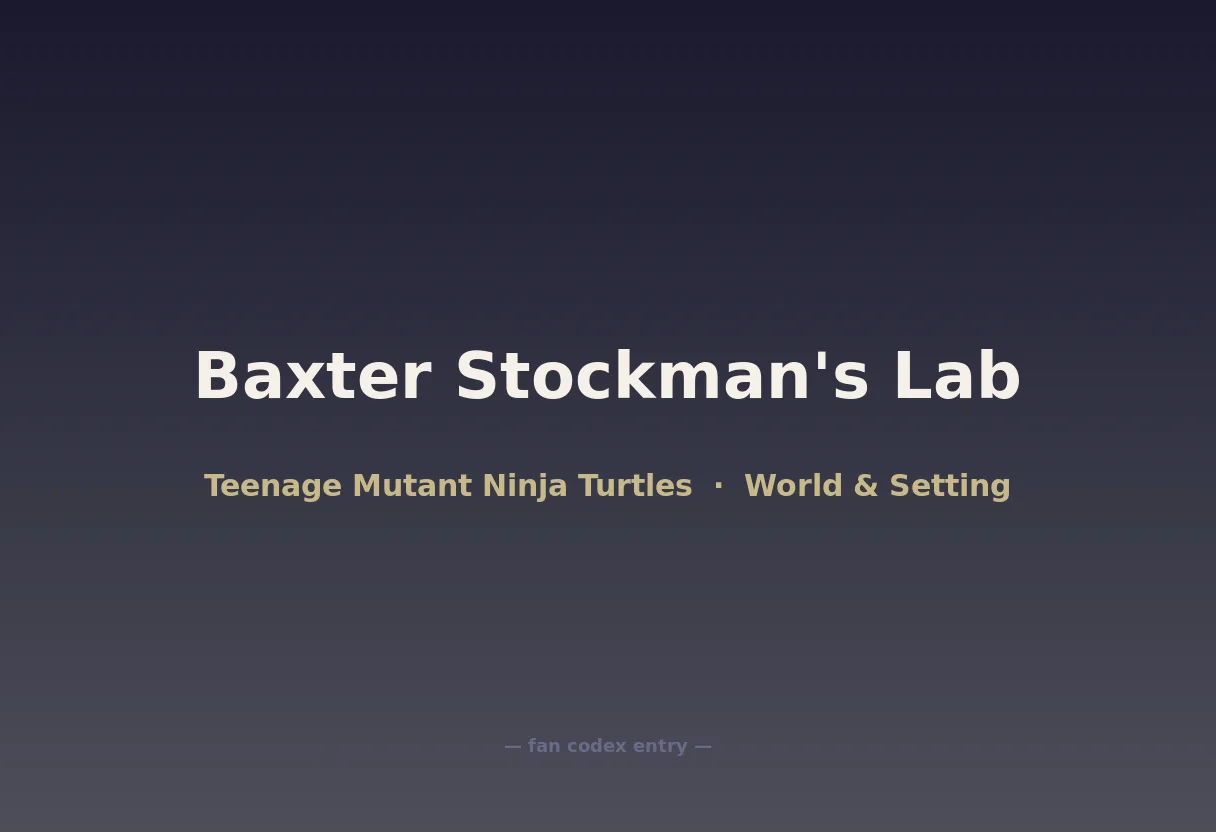 Baxter Stockman's Lab
